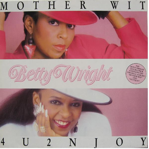 Betty Wright : Mother Wit / 4U2NJOY (2xLP, Album, Comp)