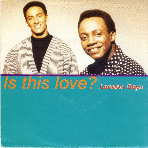 London Boys : Is This Love? (7", Single)