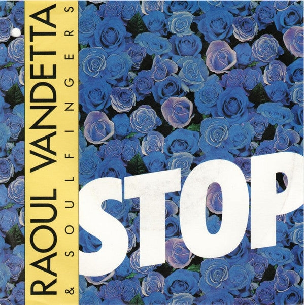 Raoul Vandetta & Soulfingers : Stop (7", Single)