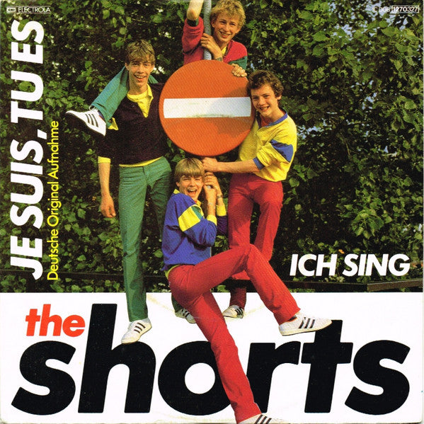 The Shorts : Je Suis, Tu Es (7", Single)