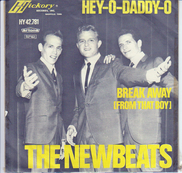 The Newbeats : Hey-O-Daddy-O / Break Away (From That Boy) (7", Single, Lig)