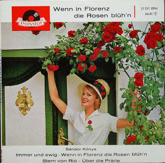 Sándor Kónya : Wenn In Florenz Die Rosen Blüh'n (7", EP, Mono, RP)