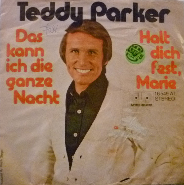 Teddy Parker : Das Kann Ich Die Ganze Nacht (7", Single)