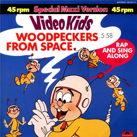 Video Kids : Woodpeckers From Space (12", Maxi)