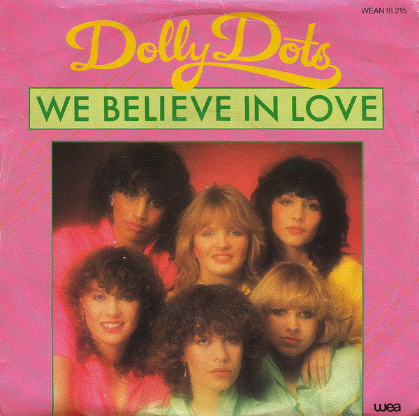 Dolly Dots : We Believe In Love (7", Single)