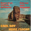 Carl Bay / Heinz Sanden : Komm Doch Mal Raus Du Flasche / Fahr Mal Nach Helgoland (7