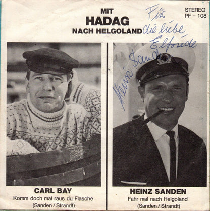 Carl Bay / Heinz Sanden : Komm Doch Mal Raus Du Flasche / Fahr Mal Nach Helgoland (7")