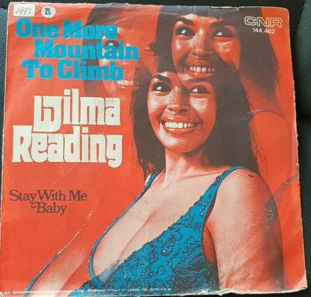 Wilma Reading : One More Mountain To Climb / Stay With Me Baby (7")