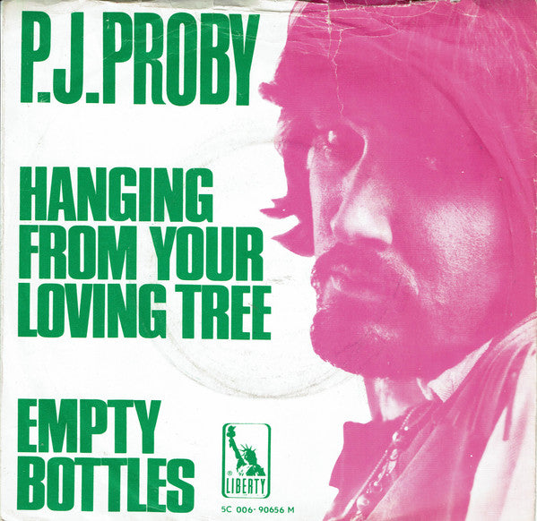 P.J. Proby : Hanging From Your Loving Tree / Empty Bottles (7", Single)