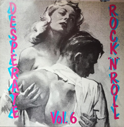 Various : Desperate Rock 'N' Roll Vol. 6 (LP, Comp, W/Lbl)