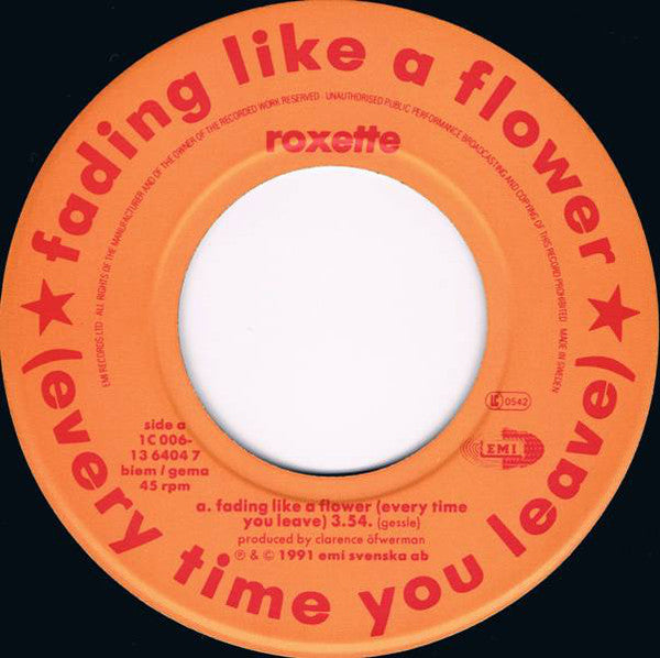 Roxette : Fading Like A Flower (Every Time You Leave) (7", Single)