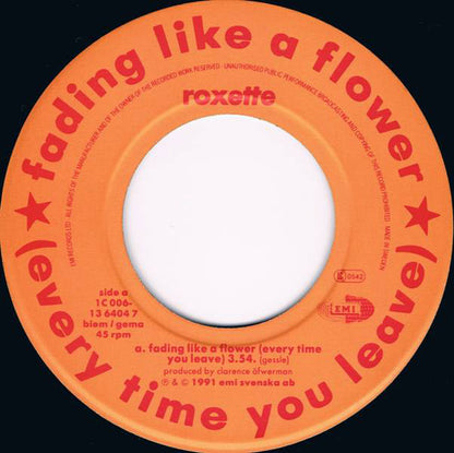 Roxette : Fading Like A Flower (Every Time You Leave) (7", Single)