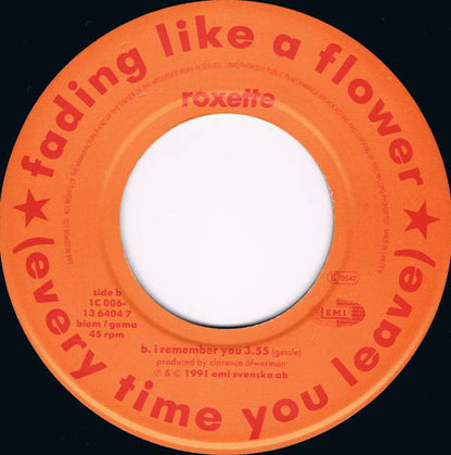 Roxette : Fading Like A Flower (Every Time You Leave) (7", Single)