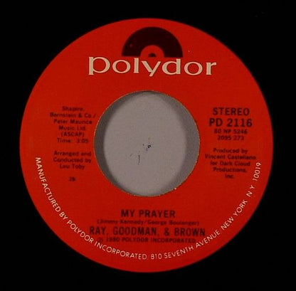 Ray, Goodman & Brown : My Prayer / The Way It Should Be (7")