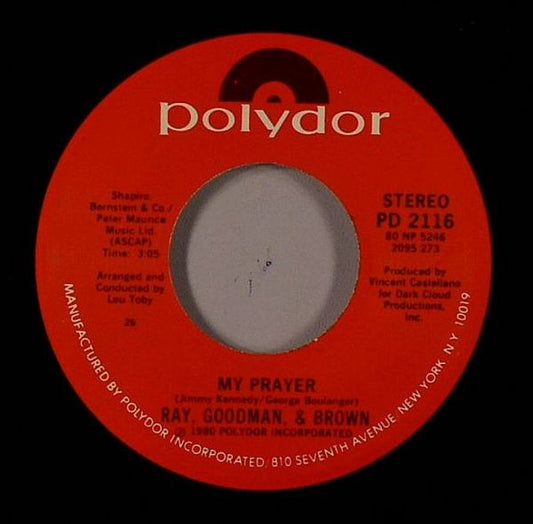 Ray, Goodman & Brown : My Prayer / The Way It Should Be (7")