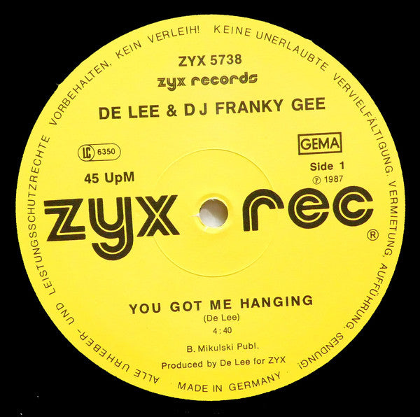 De Lee & Franky Gee : You Got Me Hanging (12")