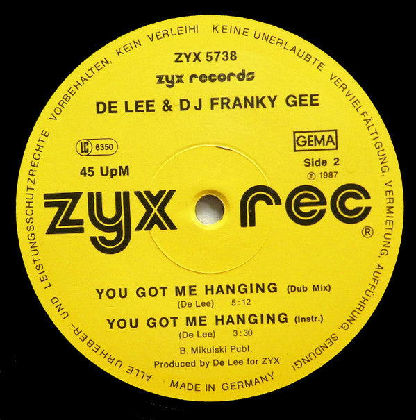 De Lee & Franky Gee : You Got Me Hanging (12")