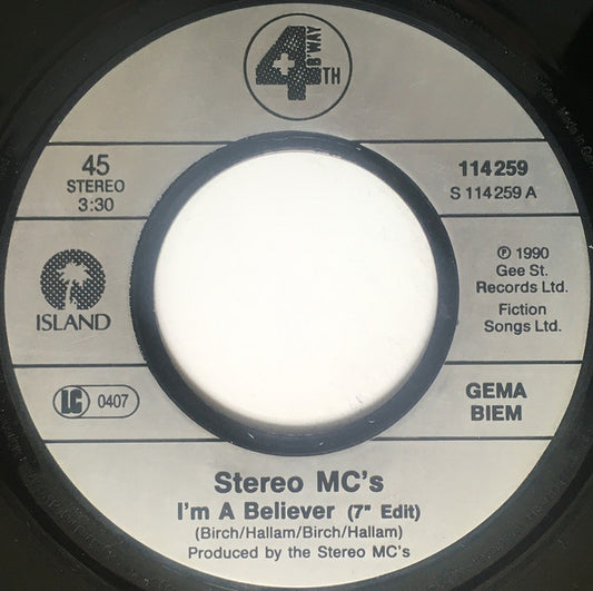 Stereo MC's : I'm A Believer (7", Single)