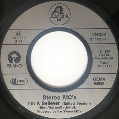 Stereo MC's : I'm A Believer (7", Single)