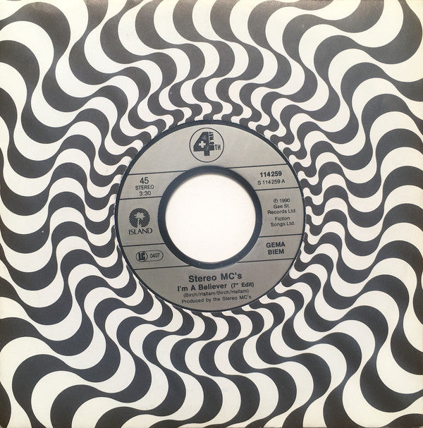 Stereo MC's : I'm A Believer (7", Single)