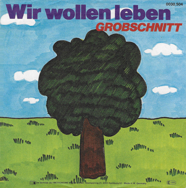 Grobschnitt : Wir Wollen Leben (7", Single)