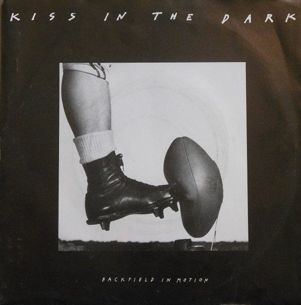 Kiss In The Dark : Backfield In Motion (12")