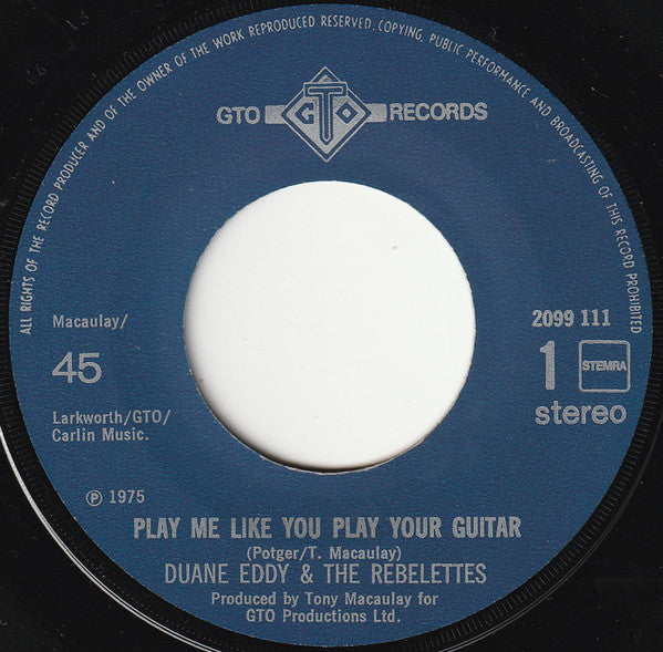 Duane Eddy & The Rebelettes / Duane Eddy : Play Me Like You Play Your Guitar (7", Single)