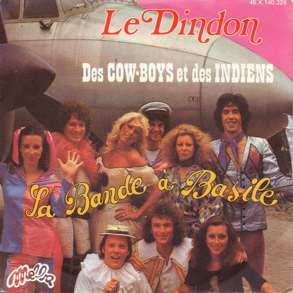 La Bande A Basile : Le Dindon / Des Cow-Boys Et Des Indiens (7", Single)