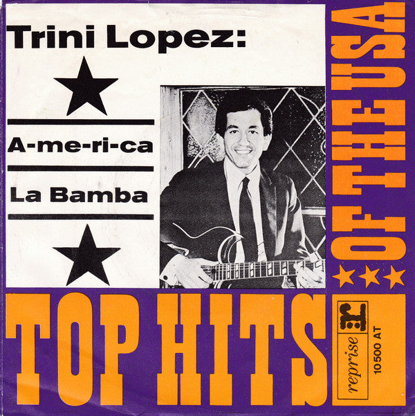 Trini Lopez : A-me-ri-ca / La Bamba (7", Single, Mono)