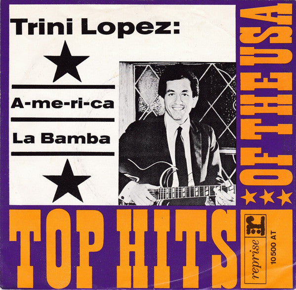 Trini Lopez : A-me-ri-ca / La Bamba (7", Single, Mono)