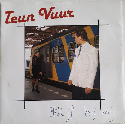 Teun Vuur : Blijf Bij Mij (7", Single)