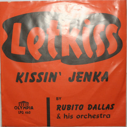 Rubito Dallas Orchestra : Letkiss (7", Single, Ora)