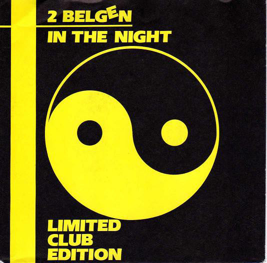 2 Belgen : In The Night (Limited Club Edition) (7", Single)