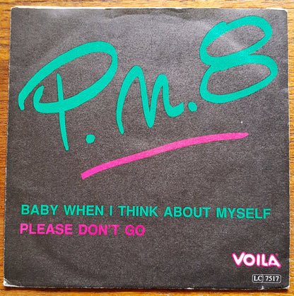 P.n.8 : Baby, When I Think About Myself / Please Don't Go (7", Single)