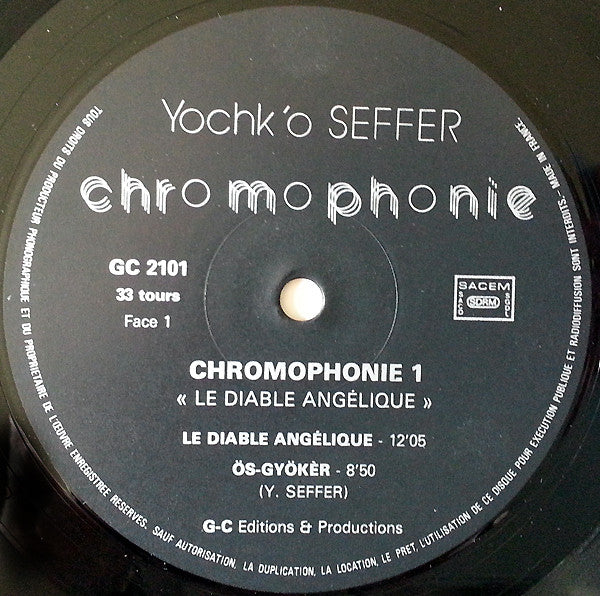 Yochk'o Seffer : Chromophonie 1 "Le Diable Angélique" (LP, Album)