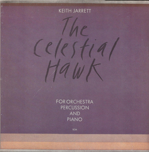 Keith Jarrett : The Celestial Hawk - For Orchestra, Percussion And Piano (LP, Album)