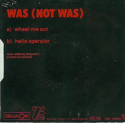 Was (Not Was) : Wheel Me Out (7", Single)