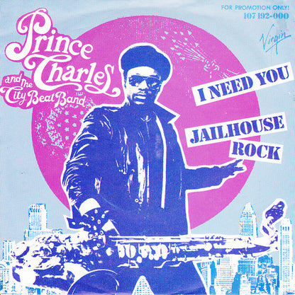 Prince Charles And The City Beat Band : I Need You / Jailhouse Rock (7", Single, Promo)