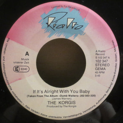 The Korgis : If It's Alright With You Baby (7", Single)