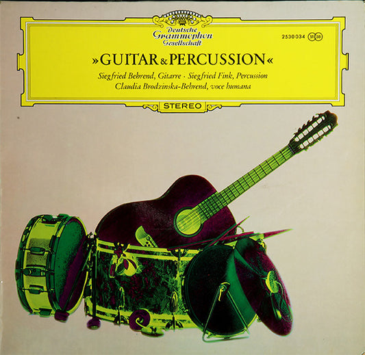 Siegfried Behrend & Siegfried Fink & Claudia Brodzinska-Behrend : »Guitar & Percussion« (LP, Album)