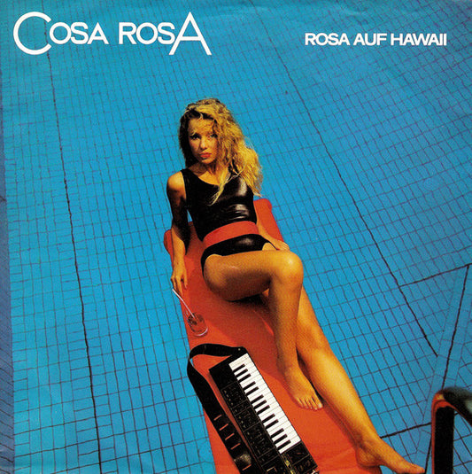 Cosa Rosa : Rosa Auf Hawaii (7", Single)