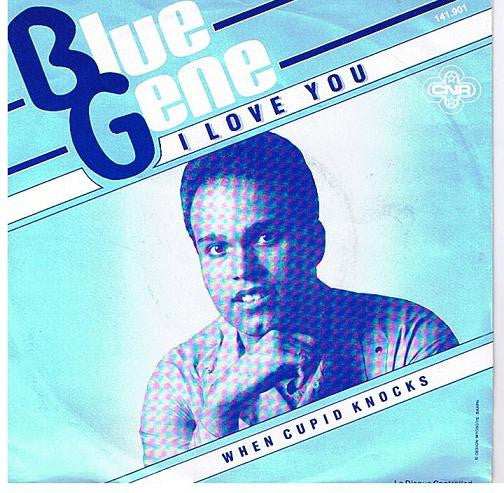 Blue Gene : I Love You (7", Single)