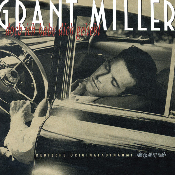 Grant Miller : Doch Ich Habe Dich Geliebt (7", Single)