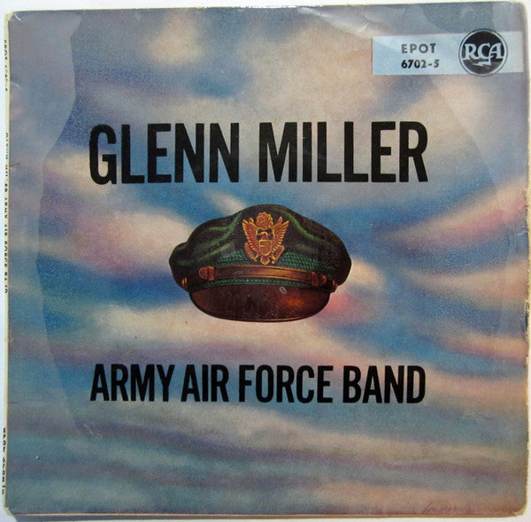 Glenn Miller And The Army Air Force Band : Glenn Miller Army Air Force Band (7", EP)