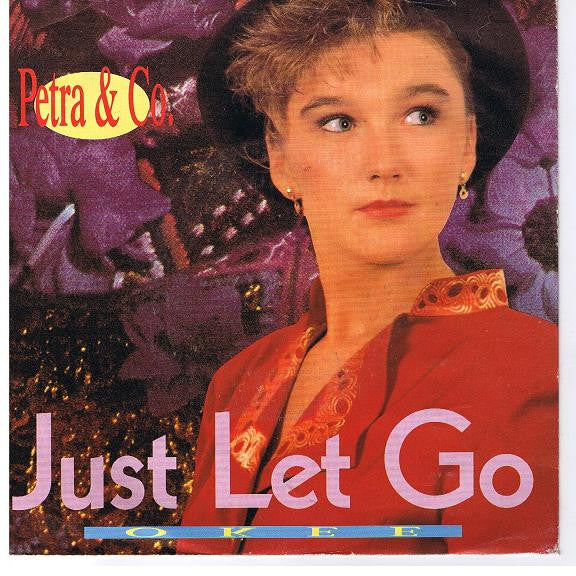 Petra & Co : Just Let Go (7", Single)