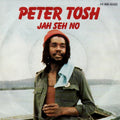 Peter Tosh : Jah Seh No (7