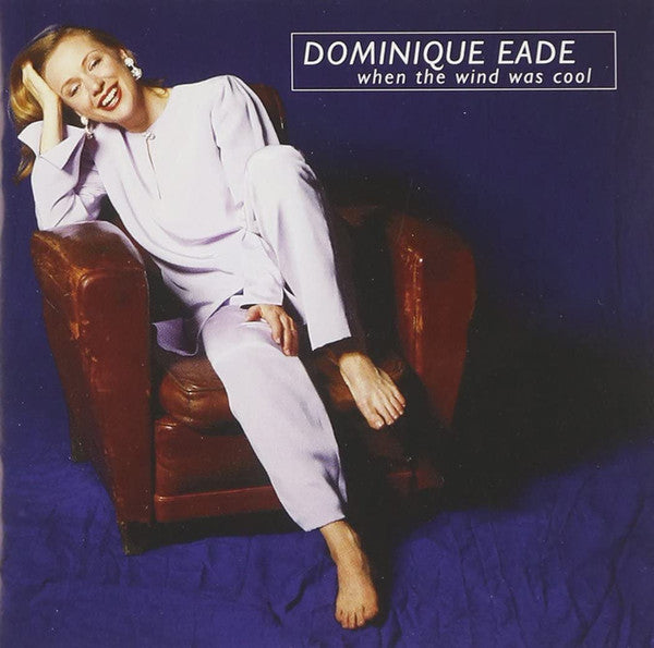 Dominique Eade : When The Wind Was Cool  (CD, Album)