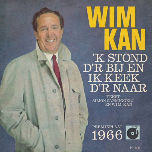 Wim Kan / Corry Vonk : 'k Stond D'r Bij En Ik Keek D'r Naar / Met Me Vlaggetje Me Hoedje En Me Toeter (7", EP)