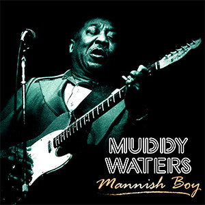 Muddy Waters : Mannish Boy (LP, Comp, 180)