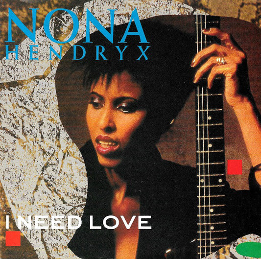 Nona Hendryx : I Need Love (7", Single)